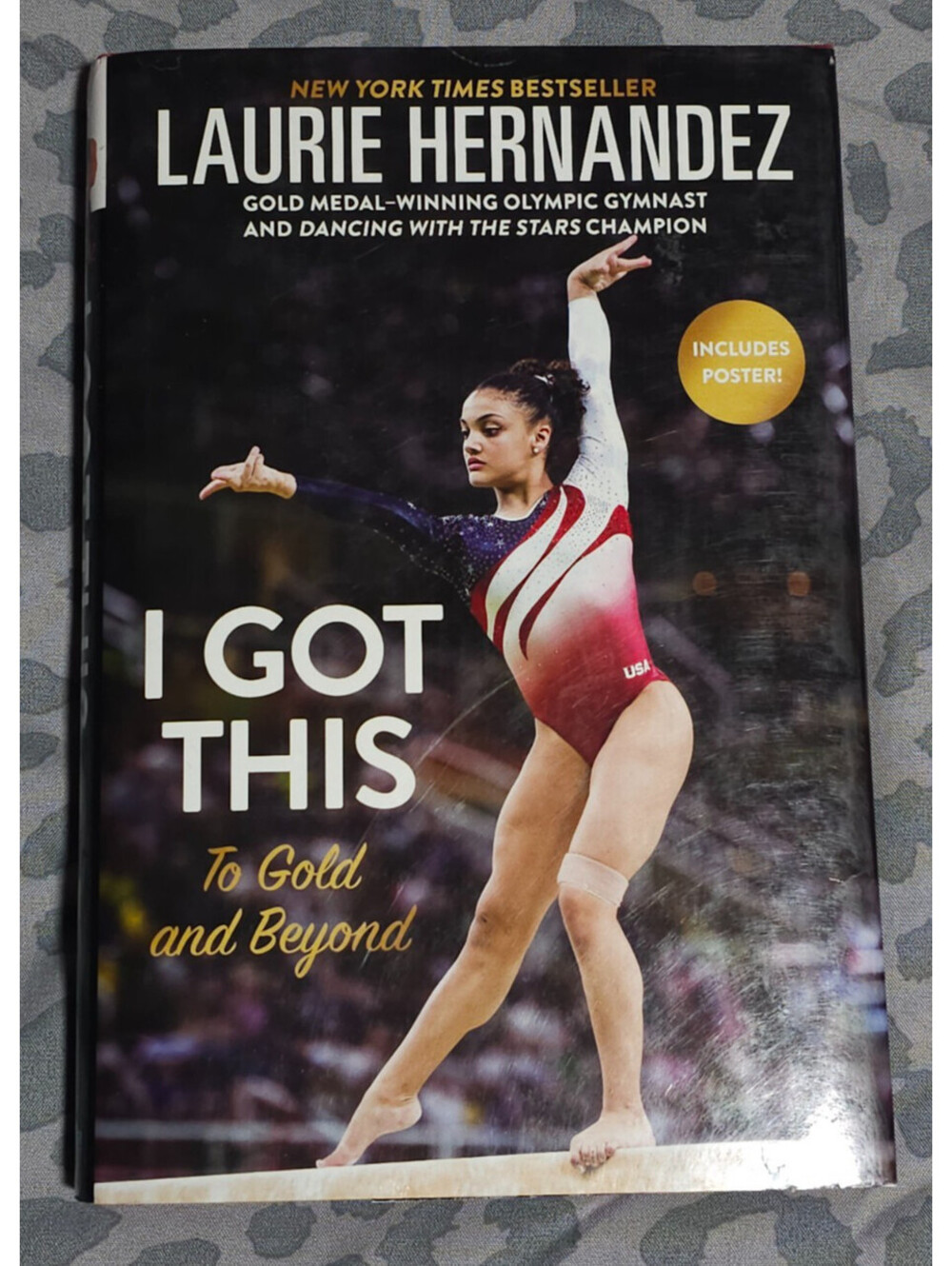 I Got This By Laurie Hernandez 1st Edition Hardcover Olympian To Gold and Beyond